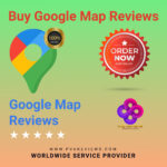 Buy Google Maps Reviews